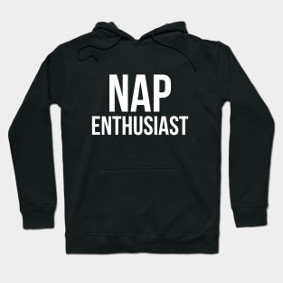 Nap Enthusiast Hoodie